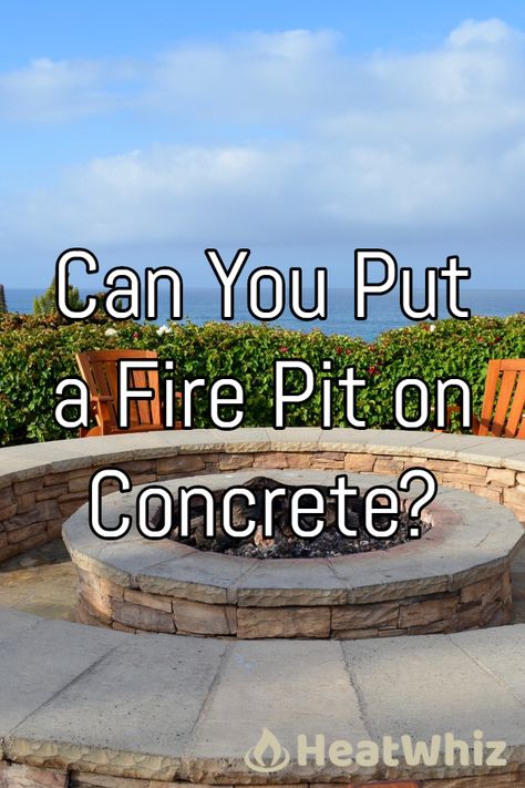 Do you want to know how to protect concrete from fire pit or whether you can put a fire pit on concrete at all? Then this article is for you!       #HeatWhiz #firepit #firepits #firepittips #firepitsafety #firesafety #heating #heatingtips #heatingadvice #backyardtips Concrete Fire Pits Patio, Backyard Firepits Concrete, Diy Fire Pit On Concrete Patio, Fire Pit Concrete Patio, Concrete Pad Fire Pit Area, Fire Pit On Concrete Patio, Concrete Fire Pit Area, Fire Pit On Concrete, Outside Fire Pit Ideas