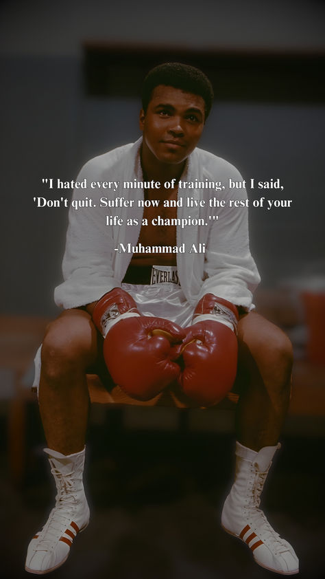 I Hated Every Minute Of Training, Muhammad Ali Aesthetic, Mohammed Ali Quotes, Boxer Quotes, Mma Quotes, Mohamad Ali, Bruce Lee (quotes), Champion Quotes, Ali Islam