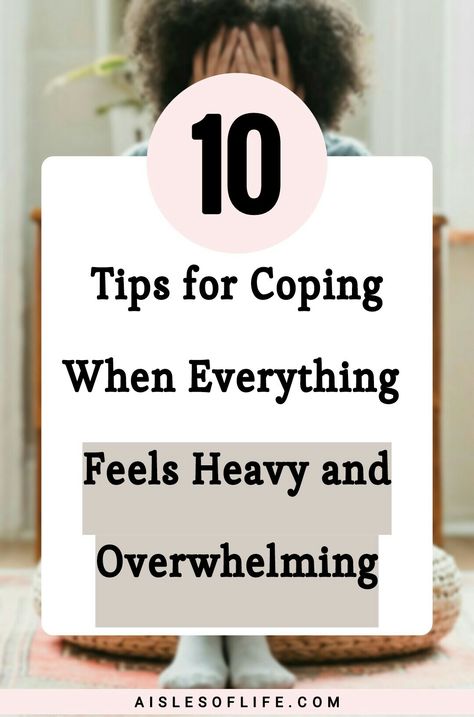 Mental Health Tips | How to cope when everything feels heavy, Why do I feel like everything is heavy? What do you do when the world feels heavy? What does it mean to feel heavy? How to think positive when everything feels negative, How to stay positive when in bad situations, How to cope when everything feels overwhelming, How to stop feeling overwhelmed, How to reduce stress and anxiety, How to avoid negativity, How to protect your energy, How to stay positive when facing adversity How To Deal With Overwhelming Emotions, When Life Feels Overwhelming, How To Stop Being Irritable, What To Do When Life Is Overwhelming, Why Do I Feel Crazy, How To Stop Feeling Sorry For Yourself, How To Stop Being Hypervigilant, Everything Feels Heavy, How To Feel Okay Again