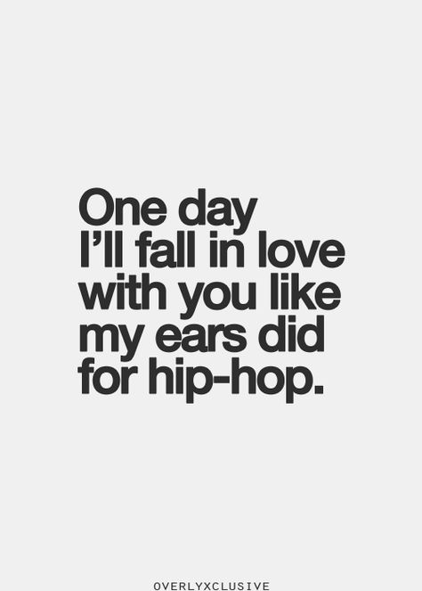 The Classy Issue - One day i'll fall in love with you like my ears did for hip-hop. Tupac Quotes, Hip Hop Quotes, Rap Quotes, Sea Wallpaper, Real Hip Hop, Hip Hop Art, Dance Quotes, Inspirational Quotes Pictures, A Quote