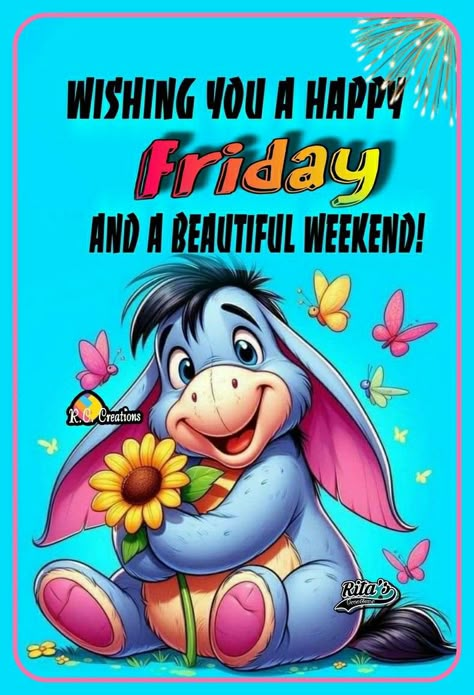 Good Morning Happy Weekend Images, Good Morning Friday Funny, Good Morning Friday Wishes, Happy Friday Funny, Fabulous Friday Quotes, Eeyore Images, Tuesday Quotes Funny, Happy Friday Good Morning, Friday Morning Images