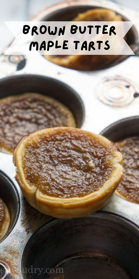 Brown Butter Maple Tarts Maple Butter Tarts Recipe, Browned Butter Recipes, Buttertarts Recipe Canada, Maple Tarts, Butter Tarts Recipe, Butter Tart, Pie Crust Dough, Maple Butter, Butter Tarts