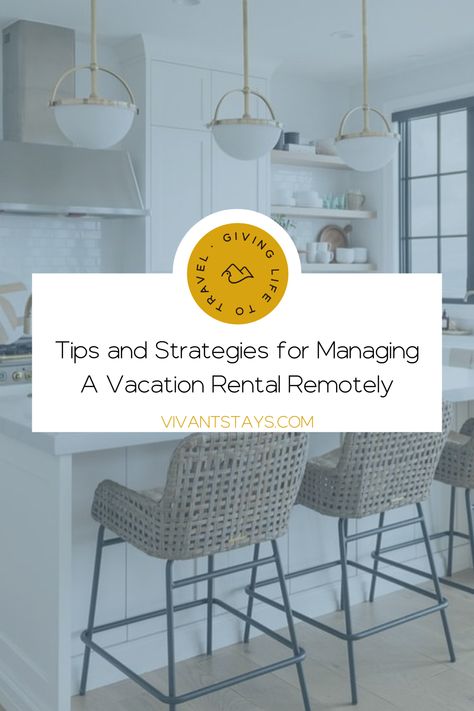 image with the name of the blog post "Tips and Strategies for Managing A Vacation Rental Remotely" Airbnb Tips, Vacation Rental Management, Rental Properties, Holiday Rental, Rental Property, Property Management, Vacation Rental, Marvel, Running