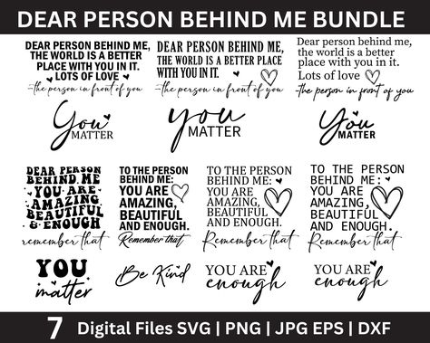 Dear Person Behind Me Quotes, Dear Person Behind Me Svg, Person Behind Me Svg, Person Behind Me Shirt, To The Person Behind Me, The Person Behind Me, Circuit Maker, Kindness Svg, Dear Person Behind Me