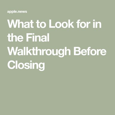 What to Look for in the Final Walkthrough Before Closing Closing On House, What To Wear At Home, House Checklist, Closing Day, Home Buying Process, Buying Process, House Projects, Better Homes And Gardens, Better Homes