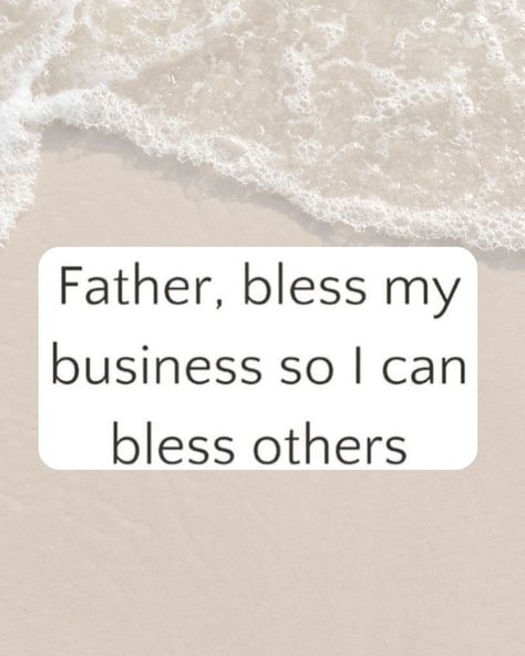 Father, Bless My Business So I Can Bless Others.. #Workfromhome#Digitalmarketing #digitalcourse #digitalcourseacademy God Bless My Business Quotes, Blessed By God Spoiled By My Husband Protected By Both, Bless Others And You Will Be Blessed, I’m So Blessed Quotes, Your Life Was A Blessing Quote, Business Prayer, Business Quotes, Prayer Quotes, Working From Home