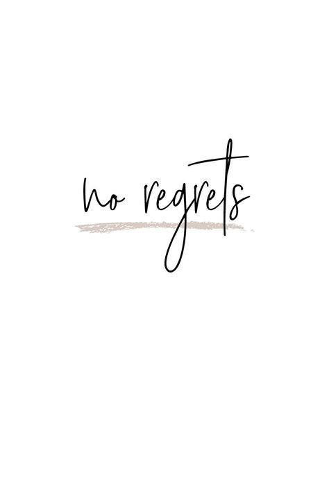 Never Have Regrets Quotes, No Regrets Wallpaper, Never Regret Quotes, No Regrets Quotes, Plan Tattoo, Regrets Quotes, Motivationl Quotes, Manifesting 2024, Regret Quotes