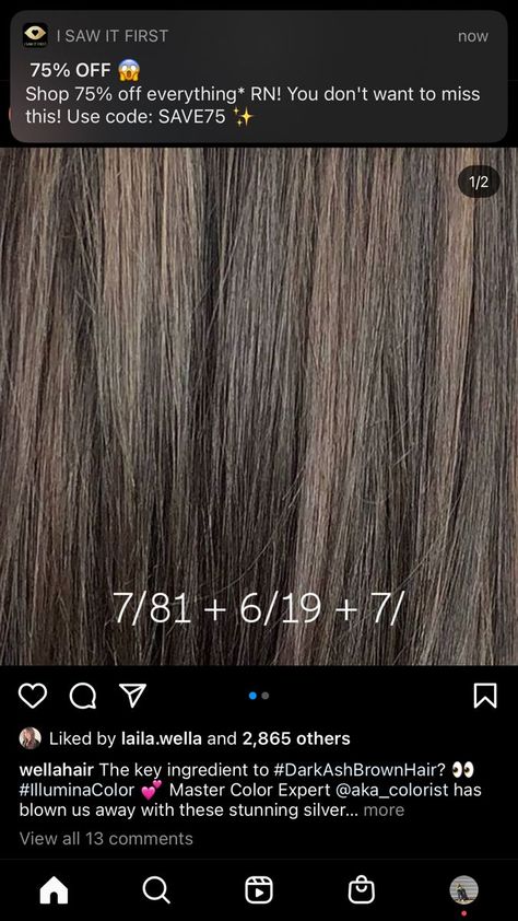 One Tone Hair Color Ash Brown, Wella Illumina Color Formulas, Wella Ash Brown Formula, Wella Brown Color Formulas, Wella Illumina Color Chart, Wella Formulas Brown, Wella Ash Brown, Wella Illumina Formulas, Ash Brown Hair Formula