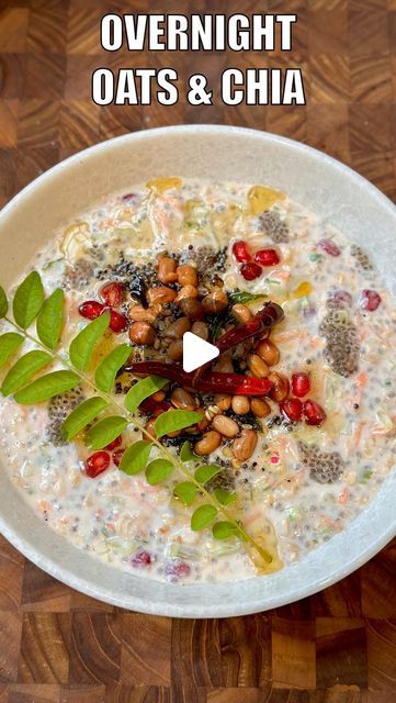 Henna Aggarwal on Instagram: "Savoury Overnight Oats & Chia Wake up to a nutritious and delicious breakfast! 🥣✨ Savoury Overnight Oats Chia – simple, healthy, and perfect for busy mornings. #HealthyBreakfast #OvernightOats #ChiaPudding  For Soaking Oats: 🥣Rolled Oats- 1/2 Cup 🥣Curd- 1 Cup 🥣Water- 1/2 Cup  For Soaking Chia: 🥣Chia Seeds- 1 Tbsp 🥣Water- 1/4 Cup  Others: 🥒Cube-cut Cucumber- 1 🥕Grated Carrot- 1 🌶️Green Chilli- 2 🌱Coriander- 1 Tbsp 🍒Pomegranate- 2 Tbsp 🧂Salt- 1 Tsp  Temper: 🌿Oil/Ghee- 1 Tbsp 🌿Heeng- a Pinch 🌿Mustard Seeds- 1 Tsp 🌿Urad Dal- 1 Tsp 🌿Dried Red Chilli- 2 🌿Peanuts- 1 Tbsp 🌿Curry Leaves- 14-15  #Chia #Oats #RolledOats #Healthy #HealthyMornings [HealthyBreakfast, OvernightOats, Chia Pudding, Chia, Oats, Rolled Oats, Healthy, Healthy Mornings, Savoury Overnight Soaked Oats Recipes, Oats Recipes Indian Healthy, Oats Indian Recipes, Chia Seed Breakfast Recipes, Rolled Oats Recipe Breakfast, Morning Breakfast Indian, Overnight Oats Breakfast Recipes, Chia Seed Recipes Breakfast, Soaking Oats