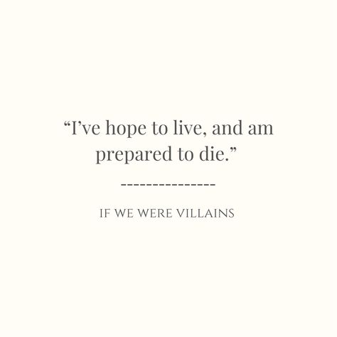 If We Were Villains Fanart, Ipad Quotes, If We Were Villains, Villain Quote, Random Quotes, Reading Journal, Book Inspiration, Book Fandoms, A Novel