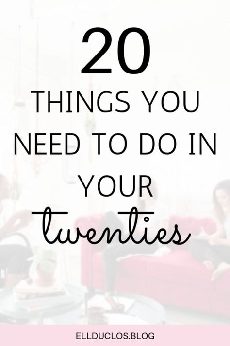 20 things you need to do in your twenties. Advice for your twenties. What you should accomplish before you turn 30. Things to do before you turn thirty! #bucketlist #twenties #lifehacks #lifelessons #experiences #20S Things You Should Do In Your 20s, 32 Things To Do Before 32, Tips For Your 20s, Activities For 20 Year Olds, 20 Things To Do In Your 20s, Goals In Your 20s, Advice For Your 20s, Things You Should Know, 21 Things To Do Before You Turn 21