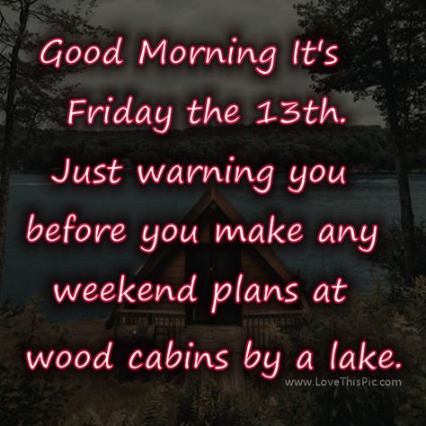 Friday The 13 Quotes Funny, Amen Pictures, Quotes For Friday, Saturday Gif, Friday The 13th Superstitions, Friday The 13th Quotes, Happy Friday Humour, Friday The 13th Funny, Friday The 13th Memes