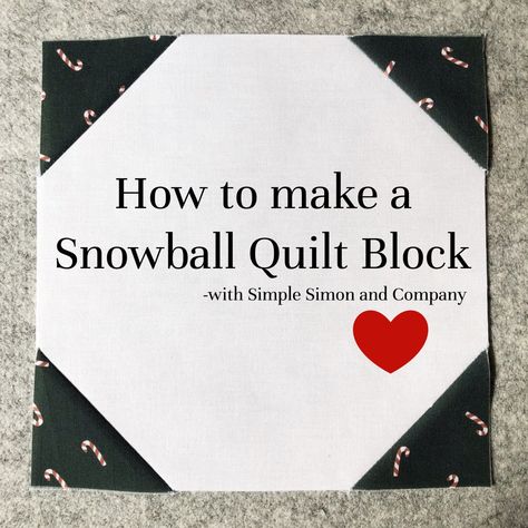 How to Make a Snowball Quilt Block Woven And Snowball Quilt, How To Snowball A Quilt Block, Snowball Corners Quilt, Snowball Block, Snowball Quilt Block Sizes, Snowball Block Quilts, Snowball Quilt Pattern, Snowball Quilt Block, Snowball Quilt Patterns Free