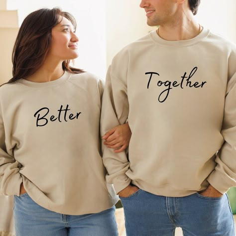 Better Together Couple Sweatshirt,Valentines Day Sweater,Personalized Gifts,Better Together Tee,Cute Couple Sweatshirt S546 by FBStyleStore on Etsy Couple Sweatshirts Aesthetic, Couples Sweatshirts Hoodie, Cute Couple Hoodies, Sweatshirts Aesthetic, Couple Sweatshirts, Valentines Day Sweater, Hoodie Couple, Sublimacion Ideas, Valentines Day Sweatshirt