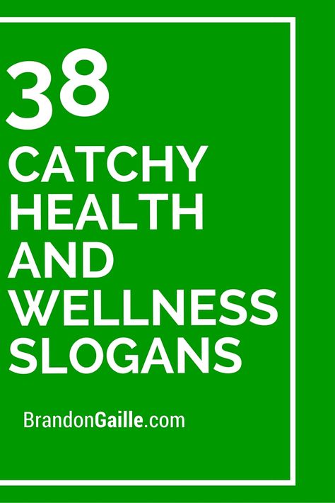 38 Catchy Health and Wellness Slogans Health Slogans, Employee Wellness Programs, A Good Wife, Health Fair, Catchy Slogans, Workplace Wellness, Corporate Wellness, Health And Wellness Quotes, Employee Wellness