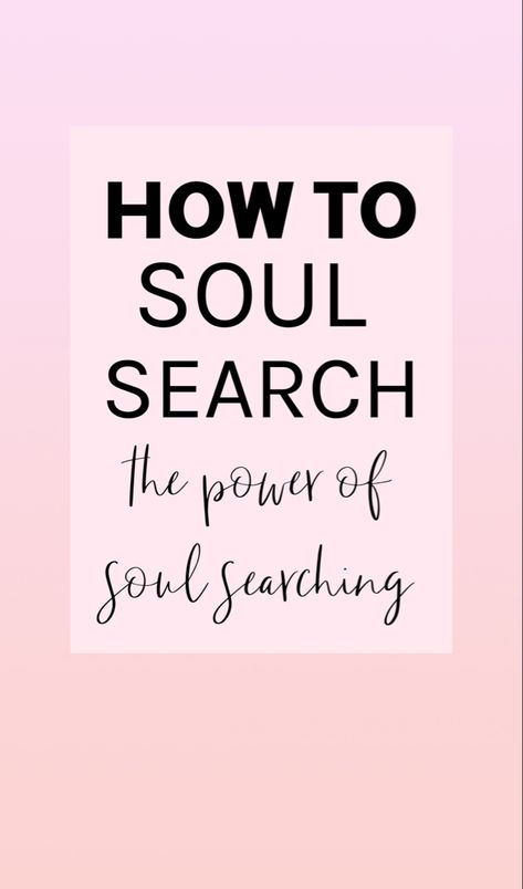 How to soul search How To Make Your Soul Happy, How To Soul Search, What Is The Soul, Soul Searching Quotes, Soul Calling, Spiritual Mindset, Therapy Interventions, Soul Retrieval, Soul Work