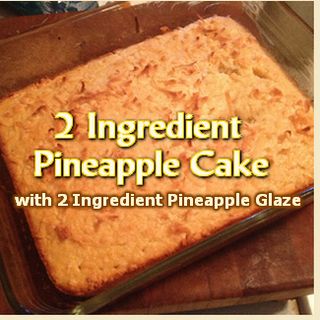 Two Ingredient Pineapple Cake, Pineapple Dump Cake 2 Ingredients, Pineapple Glaze For Cake, Easiest Pineapple Cake Recipe, Two Ingredient Cakes, Pineapple Dump Cake Recipe, 2 Ingredient Cakes, Easy Pineapple Cake, 2 Ingredient Desserts