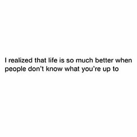 How I became happier #privacy #social media Privacy Social Media Quotes, Privacy Is Everything Quotes, The Less I Care The Happier I Am Quotes, People Nowadays Quotes, Private Social Media Quotes, Quotes About Privacy Social Media, Living Life Off Social Media, Private Social Media, Never Been Happier Quotes