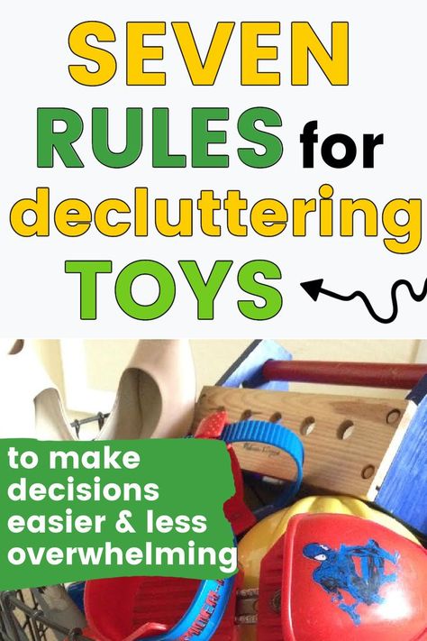 Rules for Decluttering Toys: these rules will help you streamline your decisions and make it less overwhelming to sort through your toy collection. The best decluttering tips for toys to know what to keep and what to let go of! Toy Sorting Ideas, Decluttering Toys Tips, How To Get Rid Of Toys, Decluttering Kids Toys, Toy Decluttering Tips, Toy Categories Organization, How To Declutter Toys, Minimize Toys, Declutter Toys Organizing Ideas