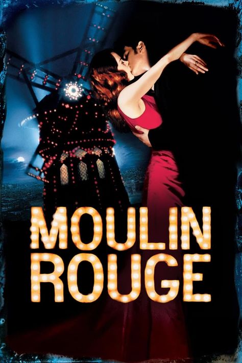 Film Moulin Rouge, Moulin Rouge Movie, Moulin Rouge Musical, English Movie Poster, Poster Drama, Cosy Aesthetic, Water For Elephants, Dear Best Friend, Be With You Movie