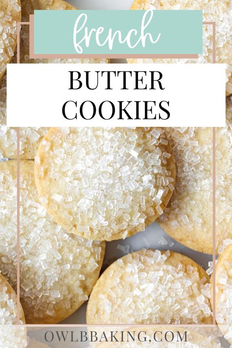 French Butter Cookies, Sable Cookies, French Cookies, French Baking, French Butter, Shortbread Cookie Recipe, Favorite Cookie Recipe, Butter Cookies Recipe, Amazing Cake