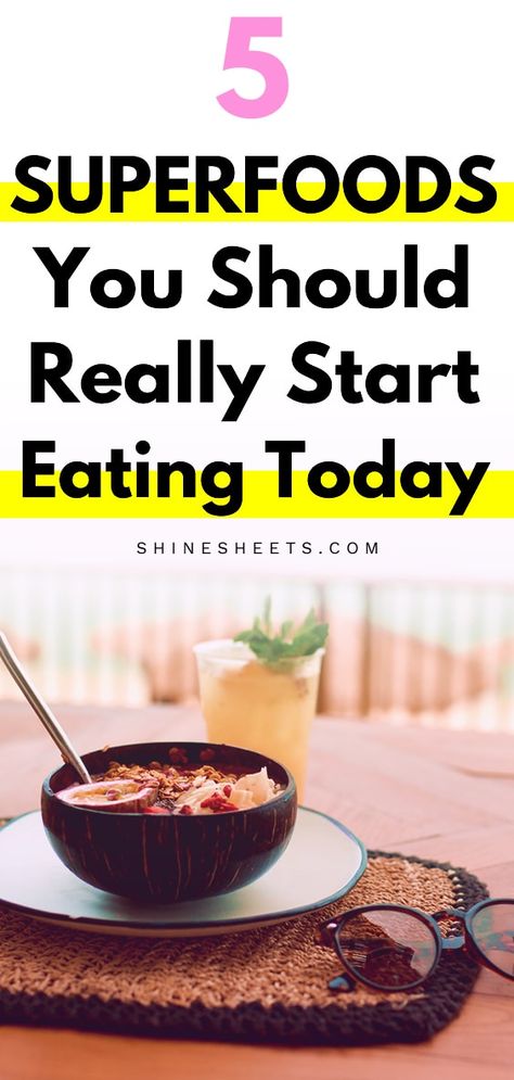 Top 5 Superfoods You Should Start Eating Today 5 Superfoods, Top Superfoods, Best Superfoods, Healthy Superfoods, Fat Burning Diet, Best Fat Burning Foods, Fat Loss Foods, Superfood Recipes, Smoothie Diet Plans