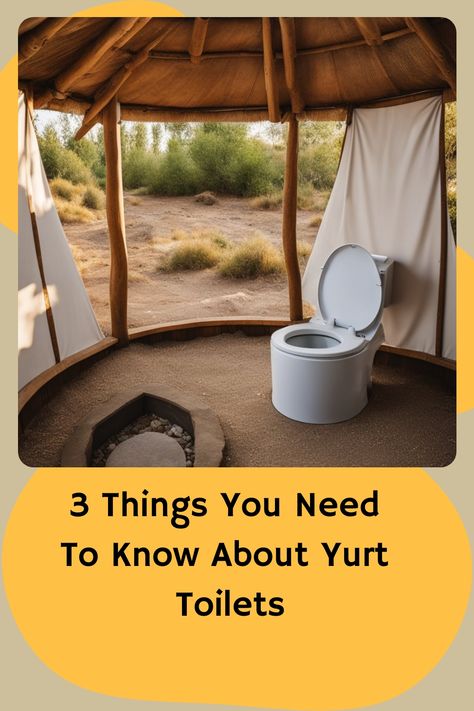 Open yurt with a white toilet inside and a desert landscape in the background. Text reads: 3 Things You Need To Know About Yurt Toilets. Yurt Bathroom, Yurt Kits, Building A Yurt, Yurt Interior, Luxury Yurt, Eco Friendly Toilet, Bathroom Outside, Yurt Camping, Yurt Home