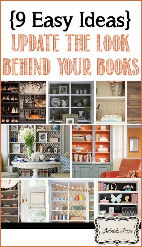 TIDBITS-&-TWINE---9-Easy-Ways-to-Update-a-Bookcase Wallpaper Bookcase, Wallpaper Bookshelf, Styling A Bookcase, Painting Bookcase, Driven By Decor, Pumpkin Display, Bookcase Styling, Small Bath, Built In Bookcase