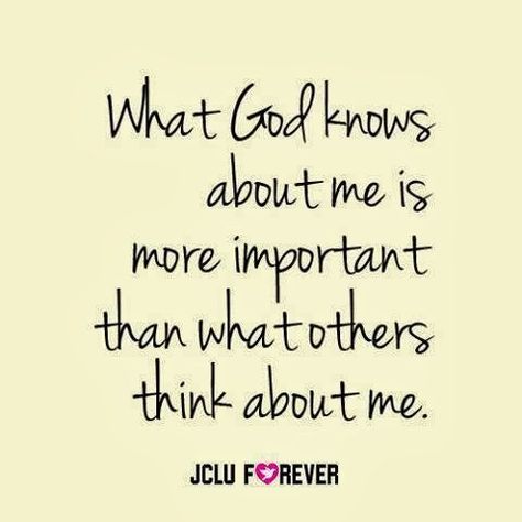 only God knows our life quotes with pictures | What God knows about me is more important than what others ... People Dont Like Me, Quotes About Change, Funny Quotes For Kids, God's Heart, Birthday Quotes Funny, Super Quotes, Trendy Quotes, Heart Quotes, Change Quotes