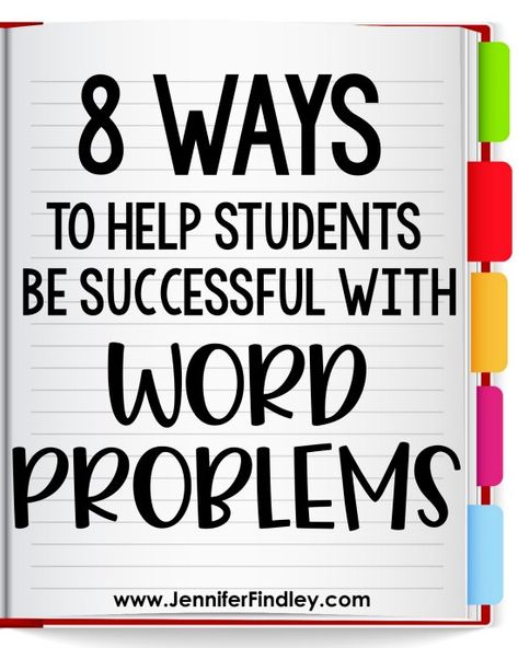 8 Ways to Help Students Be Successful with Word Problems in Upper Elementary - Teaching with Jennifer Findley Word Problem Strategies, Teaching Word Problems, Jennifer Findley, Elementary Learning, Upper Elementary Math, Fifth Grade Math, Math Problem Solving, Elementary Teaching, Math Intervention