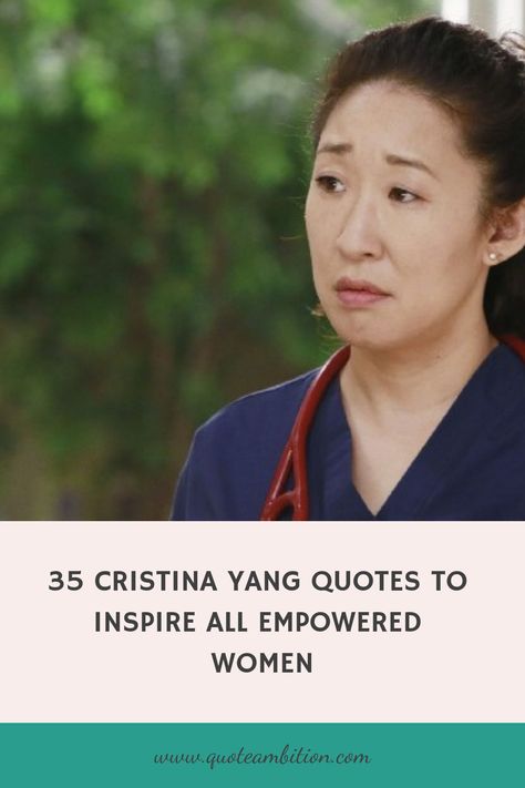 35 Cristina Yang Quotes to Inspire All Empowered Women https://www.quoteambition.com/cristina-yang-quotes Christina Yang Hairstyles, Christina Yang Quotes, Olivia Pope Quotes, Cristina Yang Quotes, Meredith Grey Quotes, Christina Yang, Grey Quotes, Dark And Twisty, Looking For Friends