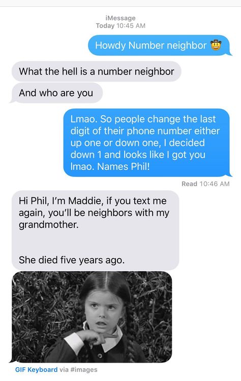 Bizarre "Number Neighbor" Texts From The Odd Viral Challenge Number Neighbor, In A Bad Mood, Bad Neighbors, Send Text Message, Twitter Trending, People Change, Weird Text, Best Answer, Bad Mood