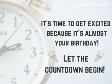 Birthday Countdown Quotes, Almost Your Birthday, Countdown To My Birthday, Countdown Birthday, Countdown Images, Countdown Quotes, My Birthday Is Coming, Let The Countdown Begin, Hbd Quotes