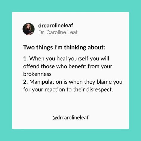 Caroline Leaf Quotes, Dr Caroline Leaf, Leaf Quotes, Caroline Leaf, Spiritual Psychology, Author Quotes, Narcissism, Words Of Encouragement, Growth Mindset