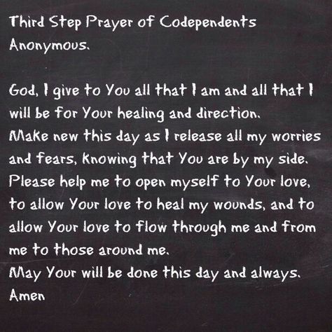 Codependents Anonymous, 3rd Step Prayer, Third Step Prayer, Codependency Recovery, Emotional Recovery, Recovering Addict, 12 Steps Recovery, Celebrate Recovery, Everyday Prayers