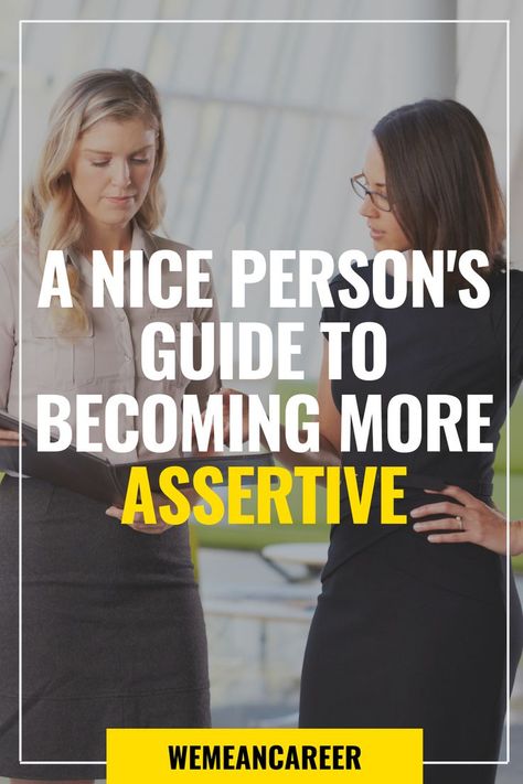 Learn how to be more assertive at work. When it comes to our business and personal relationships a lot of the problems that nice people have can be solved by becoming more assertive. Being assertive means being direct about what you need and want. It’s a communication skill that can reduce conflict, build your self-confidence and improve relationships in the workplace. #assertive #careeradvice #careertips #beingmoreasssertive #leadership Self Confidence Building Quotes, Being Direct, Be More Assertive, Being Too Nice, Being Assertive, Confident Body Language, Be Assertive, Assertive Communication, How To Build Confidence