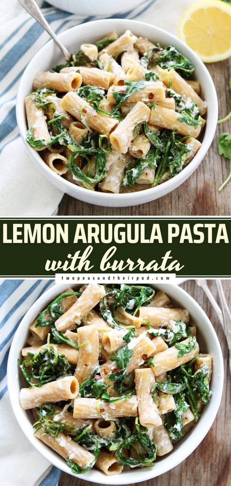 Lemon Arugula Pasta with Burrata Arugala Recipes Chicken, Burrata Cheese Pasta, Burrata Pasta Recipe, Pasta With Burrata Cheese, Recipes With Burrata Cheese, Lemon Arugula Pasta, Spring Recipes Vegetarian, Pasta With Burrata, Pasta With Lemon