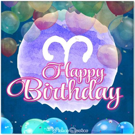 Aries Birthday Wishes And Messages By WishesQuotes #birthdaywishes #Aries #WishesQuotes Happy Birthday Aries, Friendship Birthday Quotes, Morning Birthday, Meaningful Birthday Wishes, Latest Birthday Cake, Every Day Is A Gift, Birthday Gifs, Friendship Birthday, Zodiac Sign Designs