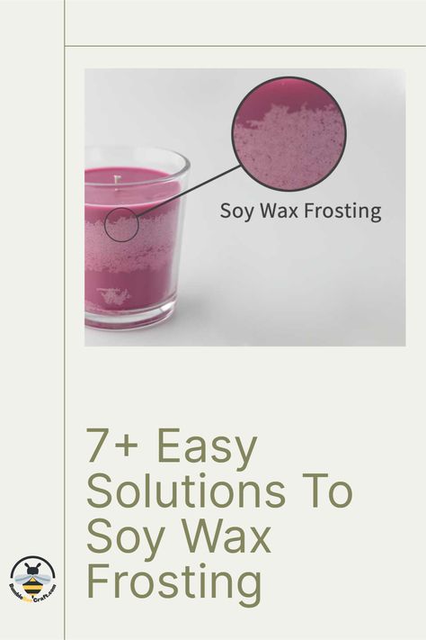 Soy Wax Candle Temperature, Candle Frosting, Soy Candle Facts, Candle Making Instructions, Candle Science, Candle Scents Recipes, Layered Candles, Candles Homemade, Frosted Candles