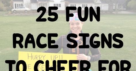 Funny race sign ideas to cheer on runners at a road race. Running Spectator Signs, Bike Race Signs, Support Signs For Sports, Ironman Race Poster Ideas, Running Posters For Races, Funny Running Signs, Xc Posters, Marathon Posters Ideas, Running Race Signs