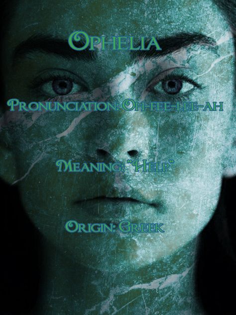 Name Meaning - Ophelia Ophelia Name, Name Meaning, Names With Meaning, Meant To Be, The Originals, Dogs, Movie Posters, Film Posters