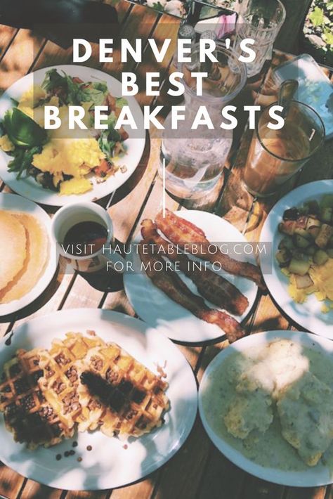 Haute Table: Denver's Best Breakfasts Denver Breakfast, Denver Brunch, Biscuit Dishes, Denver Vacation, Denver Food, Denver Restaurants, Denver Travel, Breakfast Places, Colorado Denver