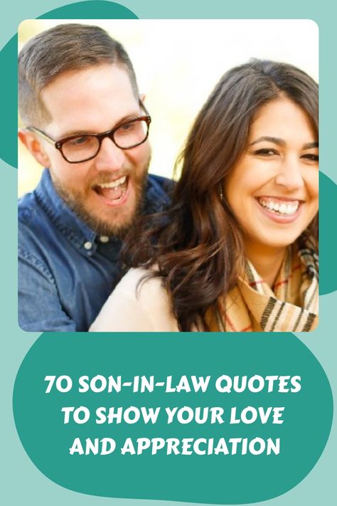 70 Son-In-Law Quotes to Show Your Love and Appreciation https://www.quoteambition.com/son-in-law-quotes Quotes For Son In Law On Wedding Day, Son In Law Quotes Inspiration Words, National Son’s Day Quotes, Letter To Son In Law, Son In Law Quotes Inspiration, Son In Law Quotes, Inspirational Wedding Quotes, Letter To Son, Mother In Law Quotes