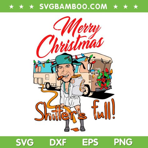 Cousin Eddie Rv, Eddie Christmas Vacation, Cousin Eddie Christmas Vacation, Clark Griswold Christmas Vacation, Christmas Vacation Svg, Shitters Full, Cousin Eddie, Xmas Sticker, Clark Griswold