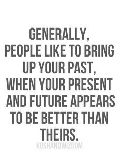 Your past are called learning lessons for a reason: smile when someone reminds you of them. Life Quotes Love, Visual Statements, Intp, E Card, Intj, Be Better, Quotable Quotes, A Quote, Infj