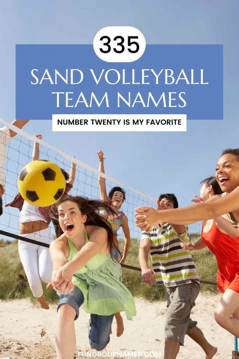 335 Sand Volleyball Team Names To Try Volleyball Team Names, Sand Volleyball, Team Theme, Volleyball Humor, Sandy Cheeks, Ace Ventura, Star Ocean, Fun Group, Volleyball Team