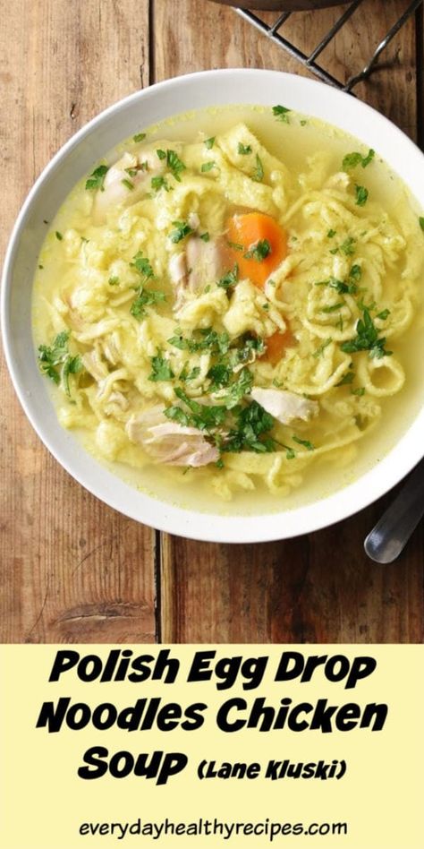 Polish egg drop chicken soup is made using homemade egg drop noodles and simple Polish chicken soup made from scratch.  This is super easy to make, healthy and delicious comfort food, perfect to enjoy on a cold day. #polishrecipes #polishfood #chickensoup #eggnoodles #chickennoodle #everydayhealthyrecipes Polish Chicken Soup, Drop Noodles, Polish Chicken, Noodles Chicken, French Manicures, Egg Drop, Picture Polish, Sweet Potato Soup, Chicken Soup Recipes