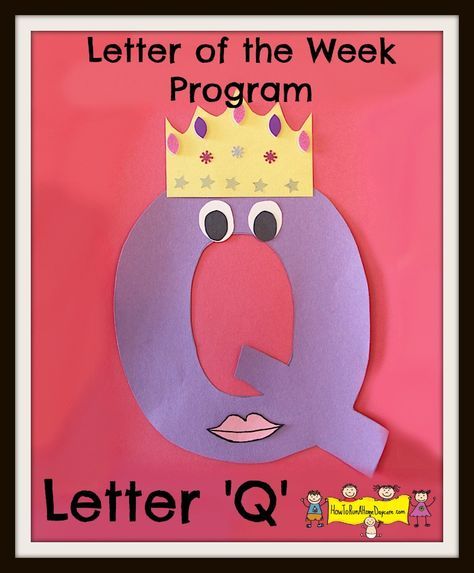 Q Is For Queen, Letter Q Crafts, Preschool Letter Crafts, Abc Crafts, Starting A Daycare, Alphabet Letter Crafts, K Crafts, Preschool Projects, Alphabet Crafts