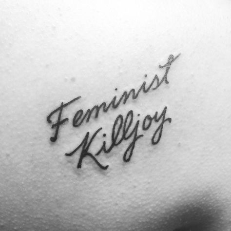 Feminist killjoy tattoo - done by Luxury Tattoo in Hilliard, OH 4-4-15 #feministtattoo #feministkilljoy #feminism Feminism Tattoo, Luxury Tattoo, Empowerment Tattoo, Positivity Tattoo, Feminist Tattoos, Feminist Killjoy, Feminist Tattoo, Girl Power Tattoo, Back Piece Tattoo