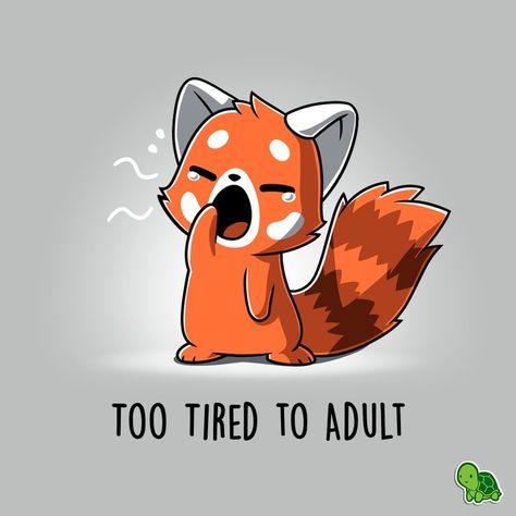 TeeTurtle on Instagram: “Adulting can be exhausting. 😥 Treat yourself to an afternoon nap in today's $12 t-shirt! _____________________ #teeturtle #redpanda…” Cute Fox Drawing, Fox Character, Cute Animal Quotes, Too Tired, Afternoon Nap, Cute Cartoon Drawings, Fox Art, Kawaii Animals, Dessin Adorable